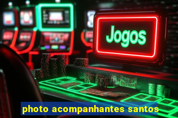 photo acompanhantes santos